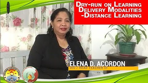 Dry-run on Learning Delivery Modalities -Distance Learning
