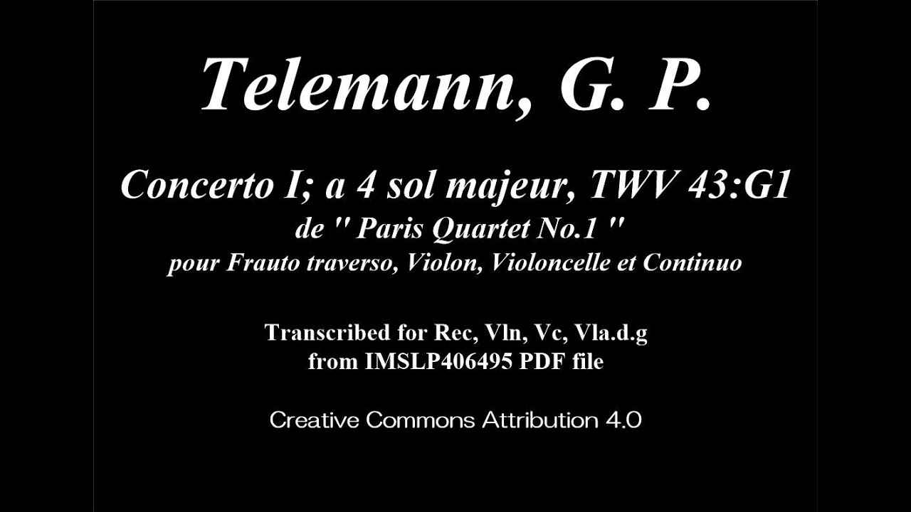 Telemann, G. P. _ Concerto à 4 G-Dur, TWV 43:G1 [B-Dur] - YouTube