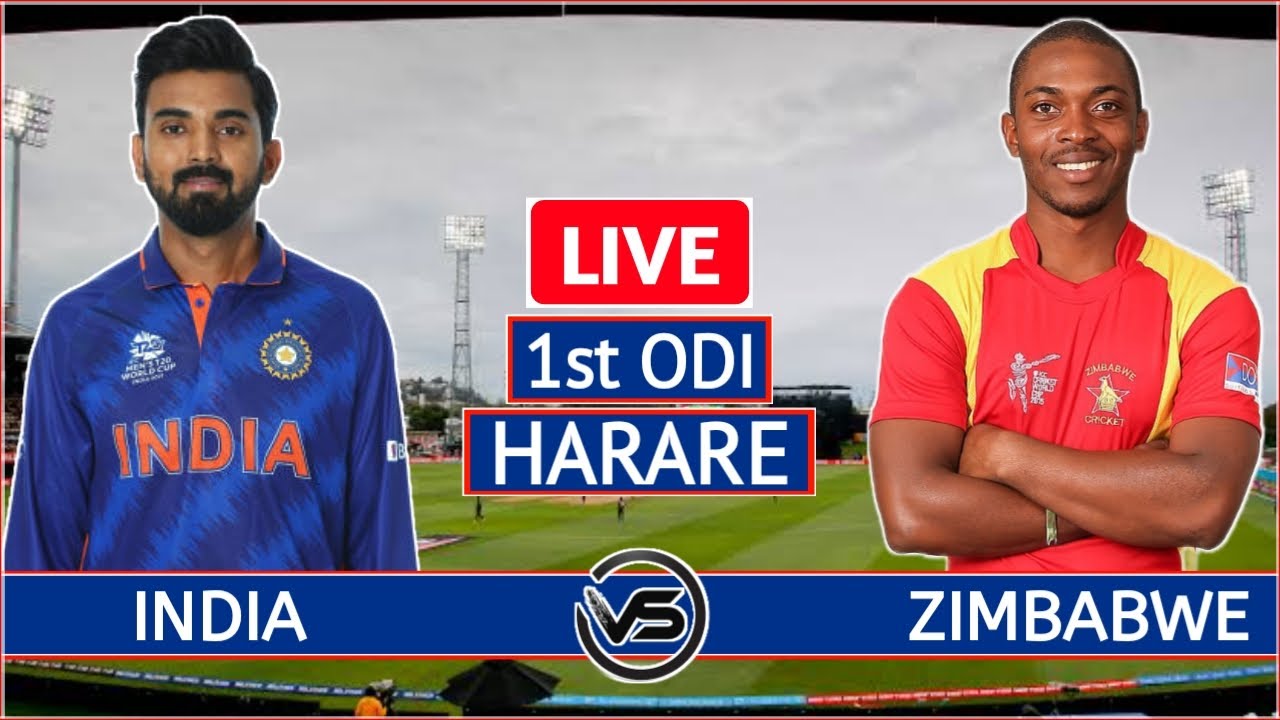 India vs Zimbabwe 1st ODI Live IND vs ZIM 1st ODI Live Scores and Commentary