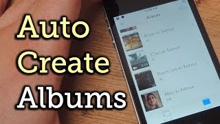Automatically Organize New & Existing Photos into Specific Albums on Your iPhone [How-To] screenshot 1