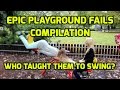 Epic Playground Fails Compilation - Who Taught Them to Swing?