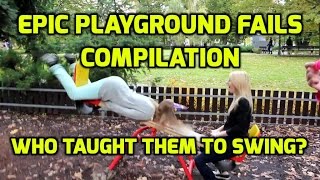 Epic Playground Fails Compilation - Who Taught Them to Swing?