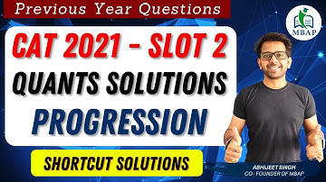 For a sequence of real numbers x1, x2 | Progression | CAT 21 Slot 2 | Shortcut Solution