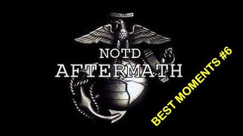 NOTD Aftermath Best Moments #6