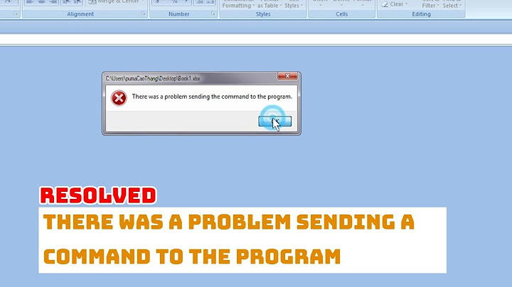 Lỗi there was problem sending the command to the program năm 2024