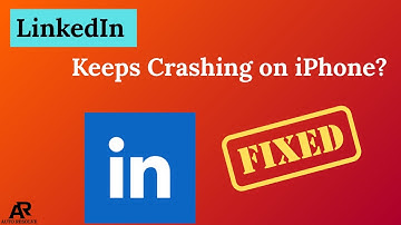 LinkedIn Keeps Crashing on iPhone? [Fixed Guide]