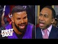 If you want to shut Drake up, be like LeBron and beat the Raptors! - Stephen A. | First Take