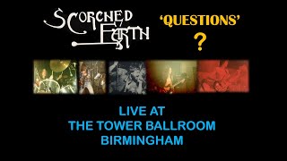 Scorched Earth   &#39;Questions&#39;   Live at the Tower Ballroom