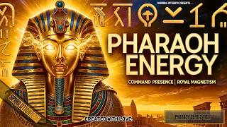 ★ Pharaoh Energy ★ Royal King & Goddess Magnetism | Command Presence | God-King Authority Frequency