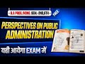 Perspectives on Public administration most important questions |  semester 2nd and 6th k liye 📢