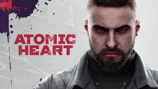 Atomic Heart ( № 3 ) СТРИМ