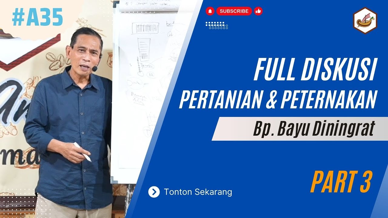 Diskusi Pertanian Bp Bayu Diningrat Part 3
