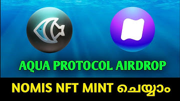 AQUA PROTOCOL AIRDROP || MINT NOMIS NFT || FINAL TASK