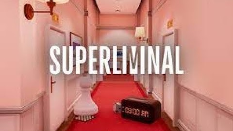 Superliminal Chapter 1: Induction (No commentary)