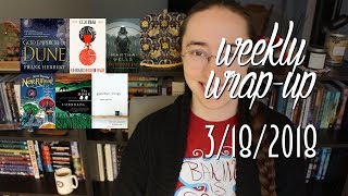 Weekly Wrap-Up | March 18, 2018 #booktubesff