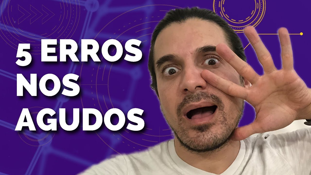 5 ERROS NA HORA DE CANTAR AGUDO