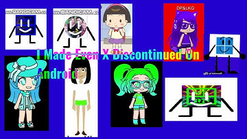 I Made Even X Discontinued On Android