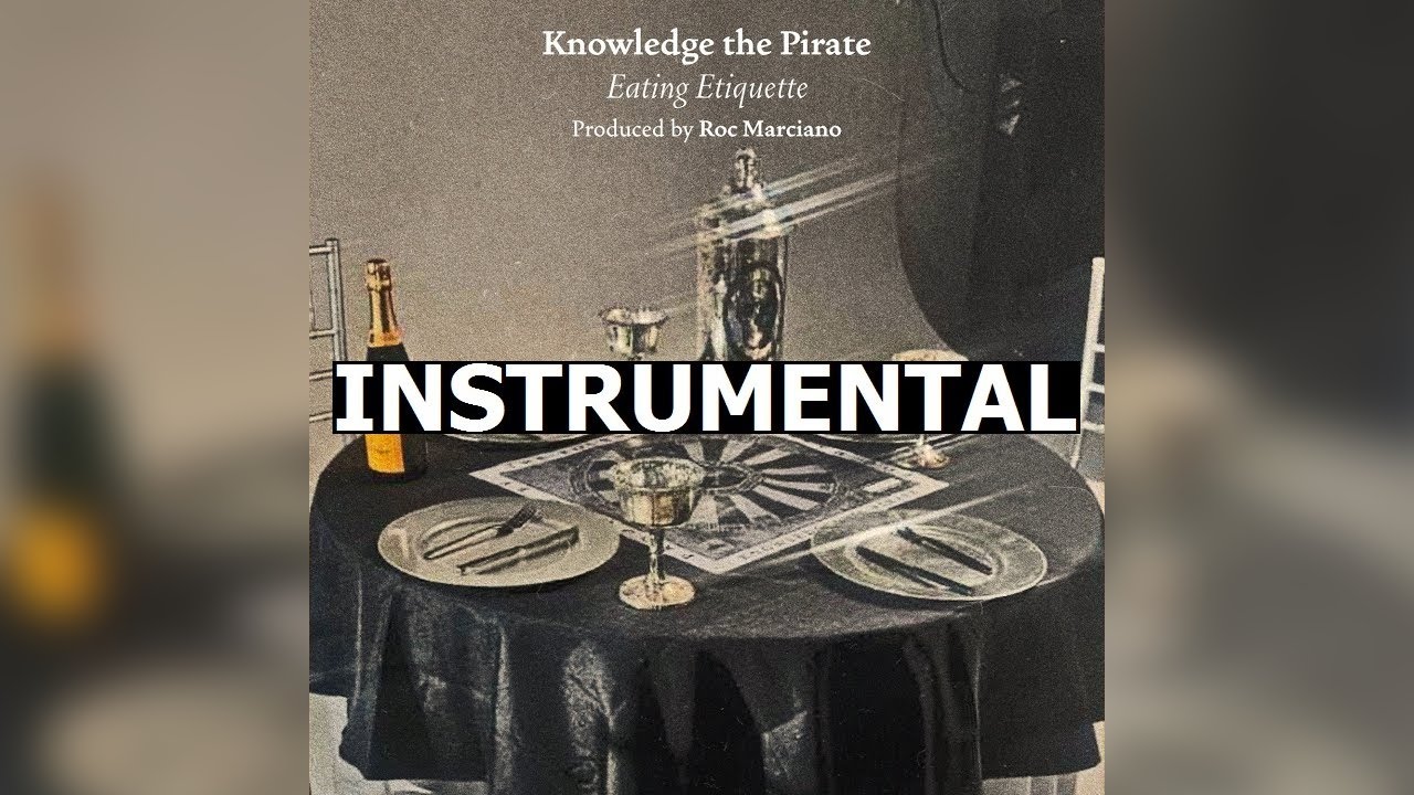 Knowledge The Pirate & Roc Marciano - Eating Etiquette (Instrumental)