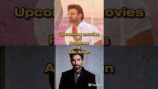 Upcoming Movies Of Prabhas & Allu Arjun