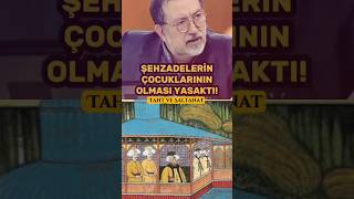 Şehzadelerin Çocuklarının Olması Yasaktı | Murat Bardakçı Anlatıyor.