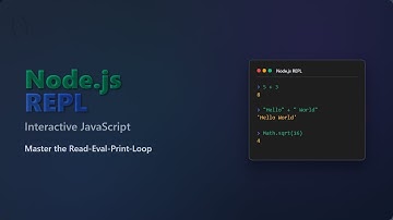 Node.js REPL: Interactive JavaScript Tutorial for Beginners