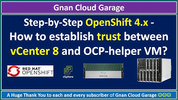 Step-by-Step OpenShift 4.x | How to establish trust between vCenter 8 and OCP-helper VM?