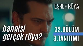 Eşref Rüya 32. Bölüm 3. Tanitimi / Hangi̇si̇ Gerçek Rüya? Şsan Özdemir