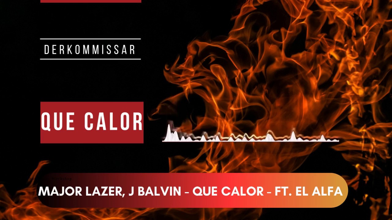 Watch Que Calor - Derkommissar Remix (EDM - BOUNCE REMIX) on YouTube Watch Que Calor - Derkommissar Remix (EDM - BOUNCE REMIX) on YouTube