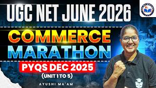 UGC NET Commerce Marathon 2026 | UGC NET Paper 2 Commerce Unit 1 to 5 Revision with PYQs