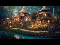 Magical fairy village  music  ambience 