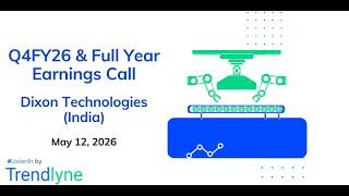 Dixon Technologies (India) Earnings Call for Q4FY26 & Full Year