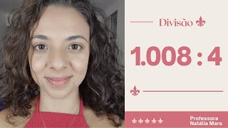 1008/4 1008:4 Dividir 1008 por 4 Dividir 1008 entre 4 1008 dividido por 4 divisão por 4