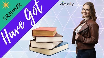 Have Got (Intermediate English Grammar)
