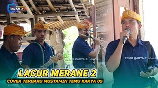 Rilisan terbaru Lacur Merane 2 Cover Mustamin Temu karya 05