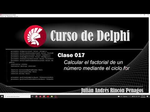 Curso de Delphi Clase 017 Calcular el factorial de un número mediante el ciclo for
