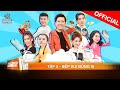 BẾP VUI BÙNG VỊ Tập 5 - Trường Giang, Hari Won, Lâm Vỹ Dạ lên vùng cao, đập hộp món ngon Tây Bắc