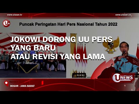JOKOWI DORONG UU PERS YANG BARU ATAU REVISI YANG LAMA | U-NEWS