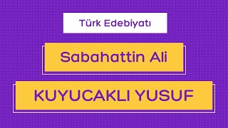 Sabahattin Ali - Kuyucaklı Yusuf Animasyonu (Roman Özetleri) #Edebiyat