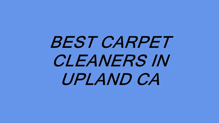 BEST CARPET CLEANERS IN UPLAND CA