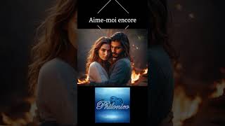 Aime-moi encore  #amour #music #love #philonico #amourabsolu #chanson