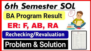 DU SOL 6th Semester BA Programme Result Problem: ER- F, AB, RA & Rechecking/ Revaluation Process Etc