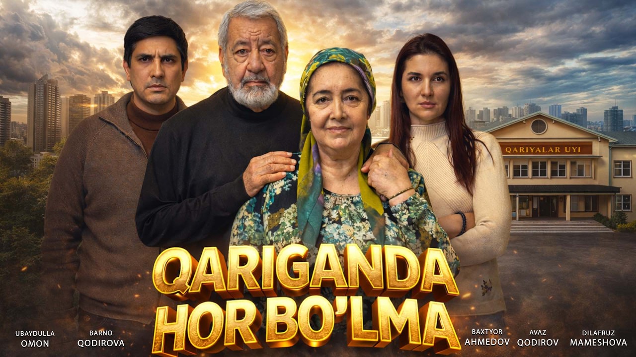 Qariganda hor bo'lma (o'zbek kino) Қариганда хор бўлма (ўзбек кино)