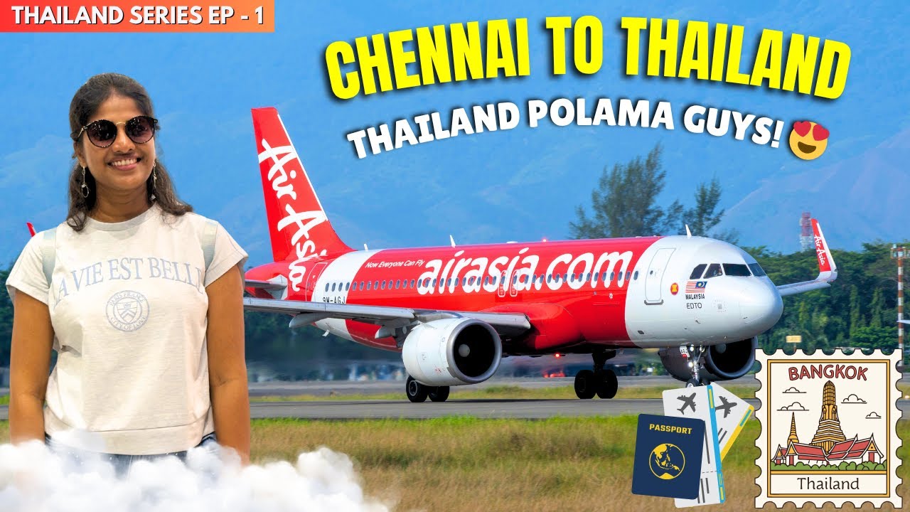 தமிழில்: CHENNAI TO THAILAND FLIGHT JOURNEY ✈️😍 | International Trip | Tamil Travel Vlog {EP - 1}