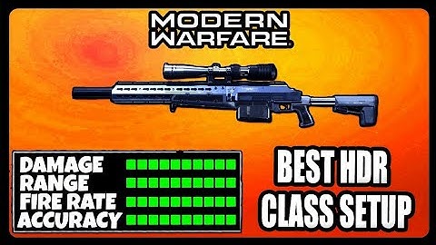 NEW overpowered HDR class setup in modern warfare! BEST HDR CLASS SETUP!