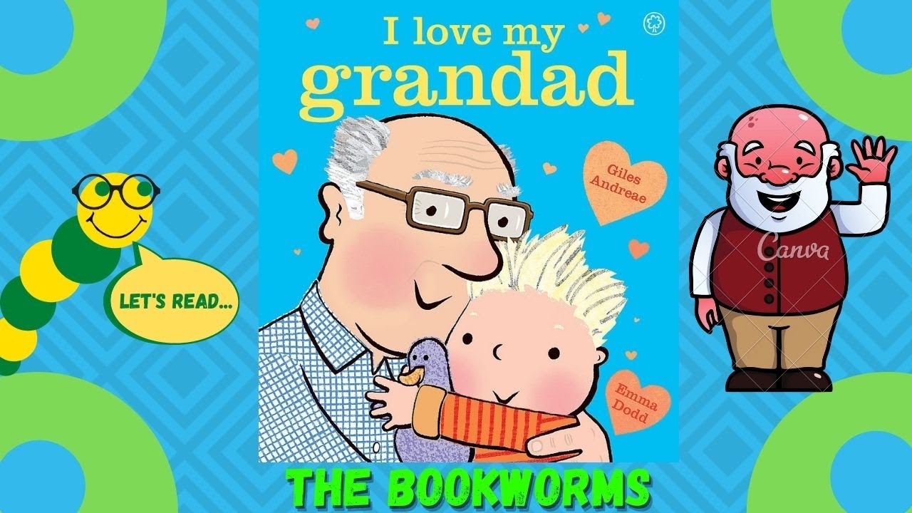 I Love My Grandad - BY Giles Andreae👴🏼