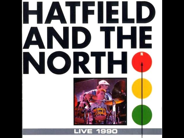 Hatfield and the North Live 1990 Jazz Rock, Psychedelic Rock, Prog