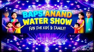 BAPS Anand Mandir Light and Sound and Water Show | Anand BAPS Rajat Jayanti Mahotsav |#swaminarayan 