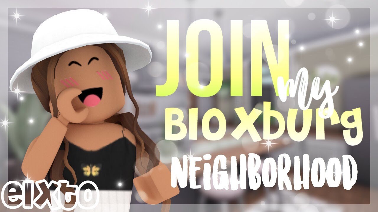 Join My Bloxburg Neighborhood!! Open To All!! Elxto