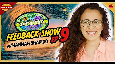 Survivor 43 | Ep 9 Feedback Show with Hannah Shapiro