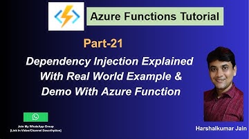 21: Dependency Injection In Azure Functions | Concept Explained With Real World Example And Demo